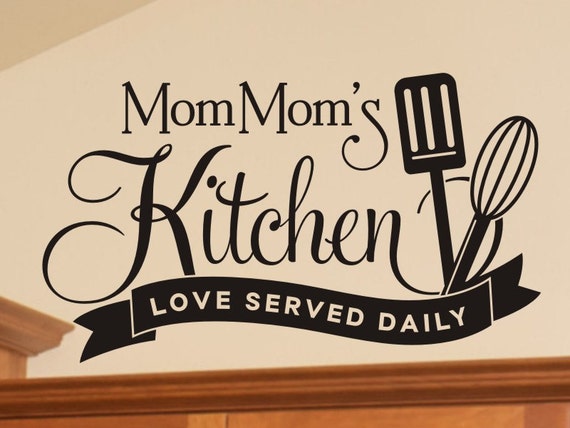 Download Mom Moms Kitchen Love Served Daily wall decal with spatula and