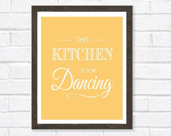 Download This Kitchen is For Dancing Kitchen Art Art for Kitchen