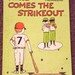 Here Comes the Strikeout by Leonard Kessler A Sports I Can Read Book