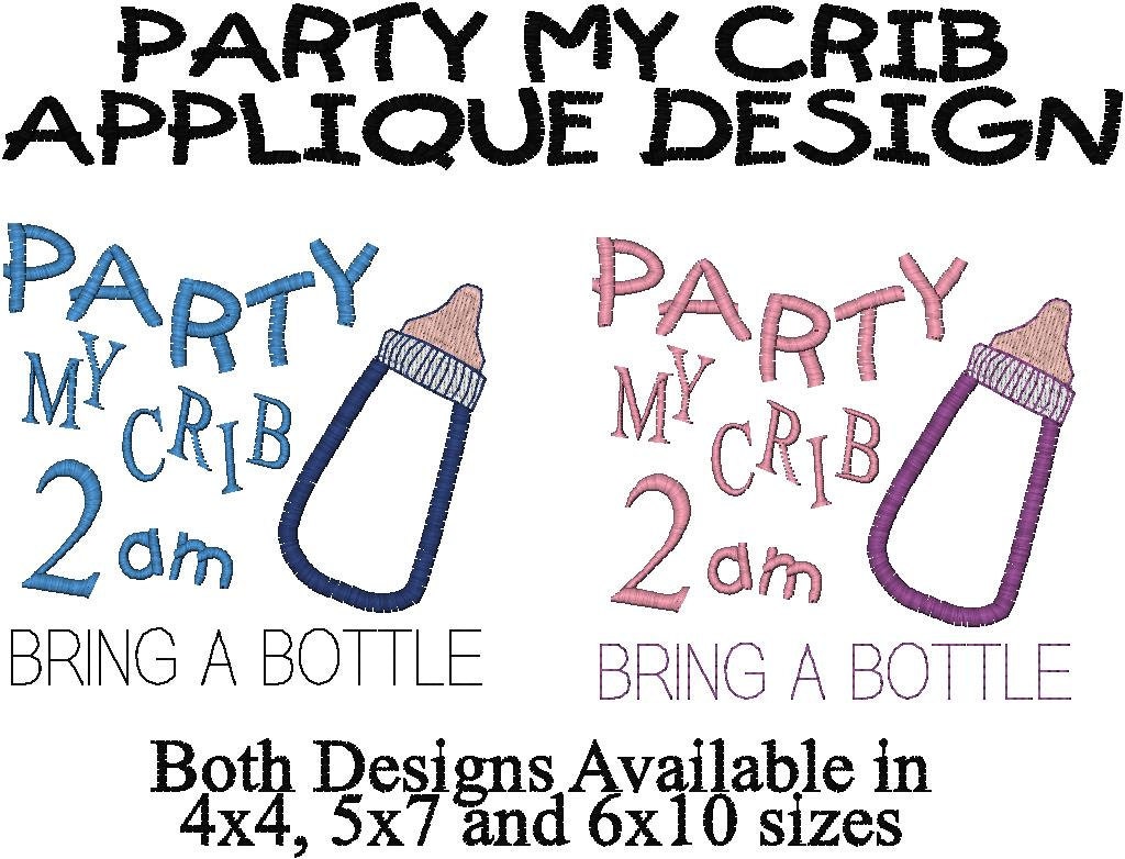 Party My Crib 2 am Applique Design Great for Onsie