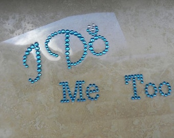 I Do and Me Too Rhinestone Shoe Stickers - Crystal Shoe Set - Bride and Groom Shoe Decals