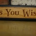The Princess Bride, As You Wish,Wedding Sign, Love Plaque, Laser Engraved Plaque