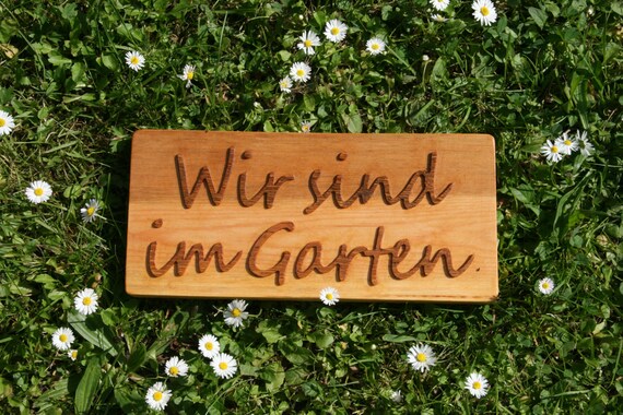 Schild Wir sind im Garten