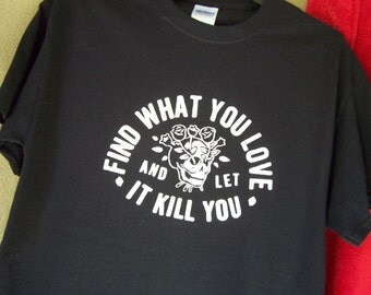Find WHAT YOU LOVE Tshirt Skull and Flowers Dia De Los Muertos Shirt