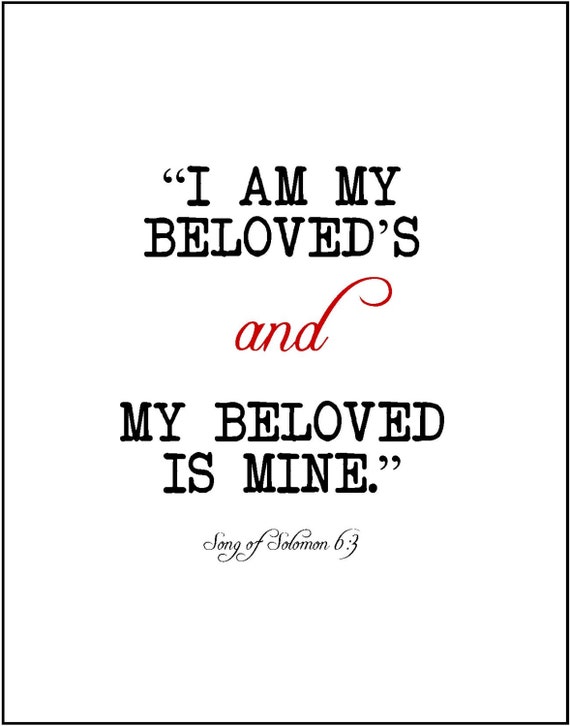 Items Similar To I Am My Beloveds Song Of Solomon Bible Scripture Verse Literary Love Print Wedding Valentines Day Anniversary En Ement Gift Literature