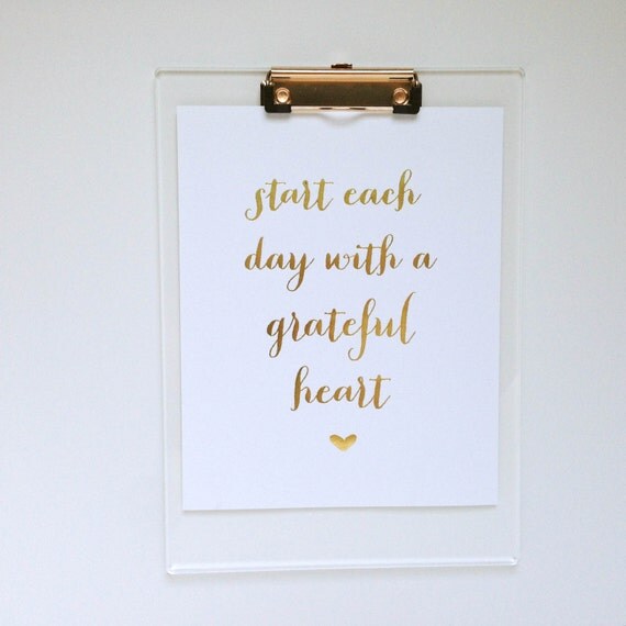 Start Each Day With A Grateful Heart Inspirational Gold Foil Print