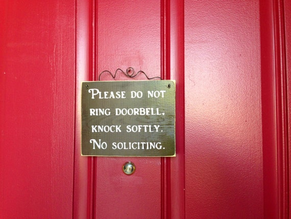 Made to Order Please Do Not Ring Doorbell by SaltboxHouseSigns