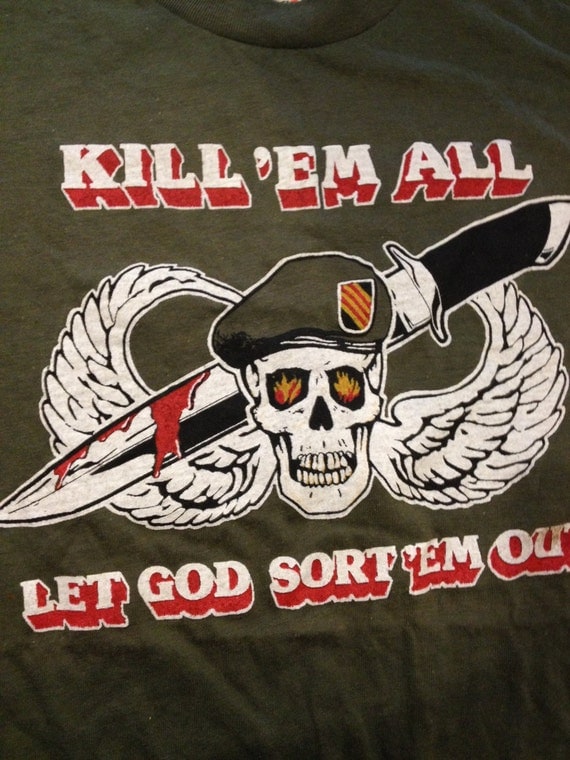 kill em all and let god sort em out shirt