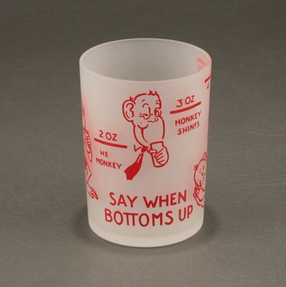 Say When Bottoms Up Monkey Shot Glass 4 oz Hazel Atlas Vtg