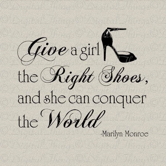 MARILYN MONROE Give Girl Right Pair of Shoes Conquer World