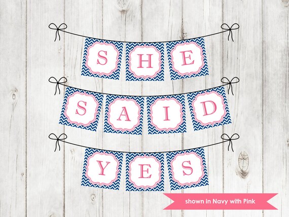 Chevron She Said Yes Banner - Printable Shower Themed Banner - Colors Customizable Il_570xn