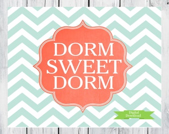 Dorm Decor Custom Colors Dorm Sweet Dorm Digital Download
