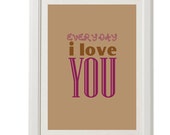 i love you print, magenta, gift,  8''x10'', free shipping, home decor, statement
