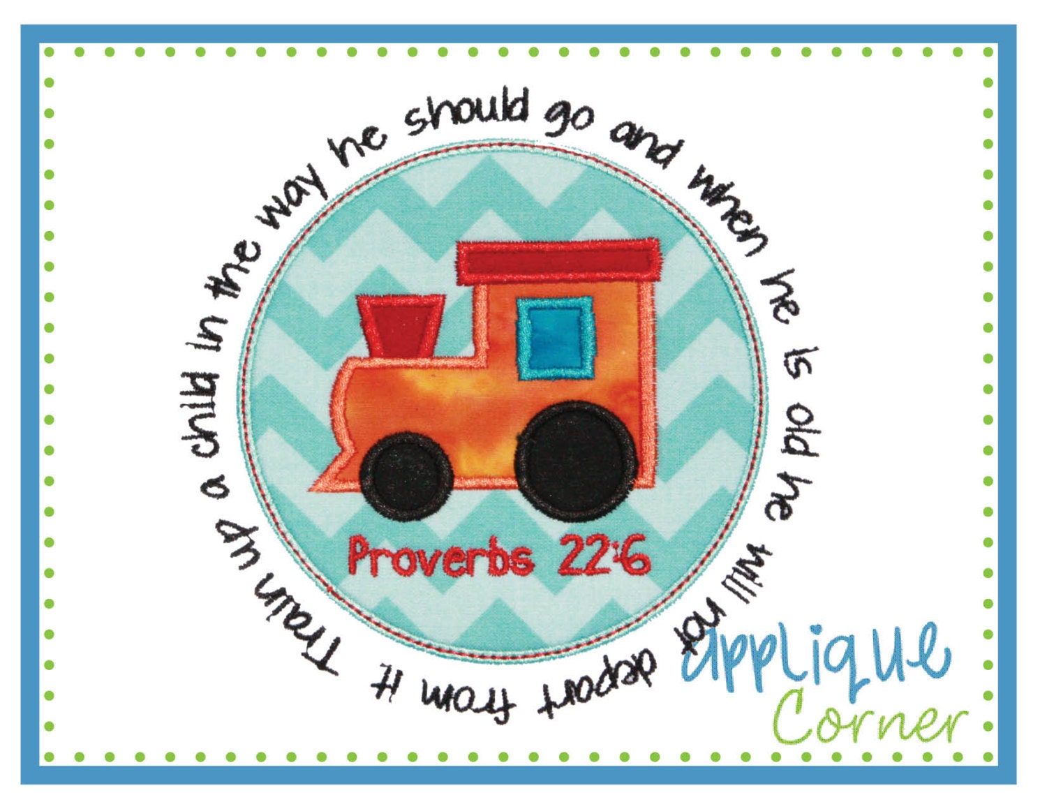 Train Patch Train a Child Bible Verse applique digital design