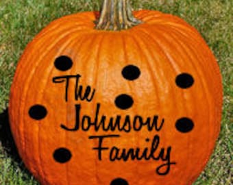 Personalized Family name pumpkin decal with 10 polka dots - DIY
