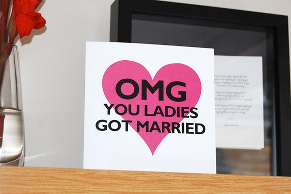 Omg You Ladies Got Married Card Civil By Pinkandturquoise On Etsy 