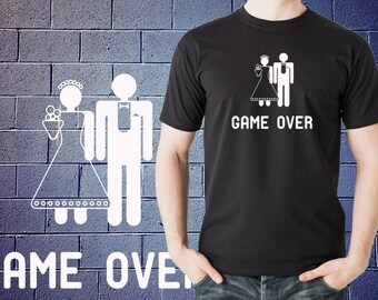 Game Over T shirt Shirt Wedding Marriage Gift Funny Wedding T shirt Tee