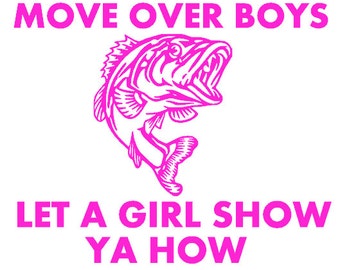 Download Move over boys let a girl show ya how, Bass Fishing Decal ...