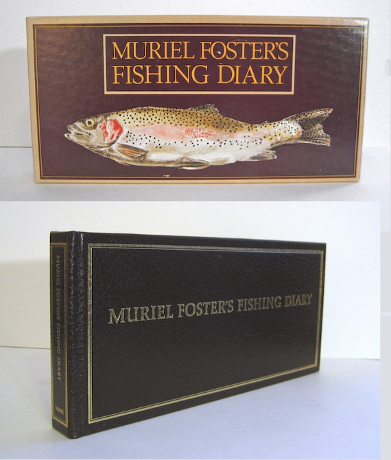 Muriel Foster's Fishing Diary by Muriel Foster and Patricia King (1980) Muriel Foster's Fishing Diary by Muriel Foster and Patricia King (1980)