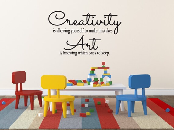 Creativity Is Allowing Yourself to Make Mistakes Childrens Wall Decal Vinyl Wall Quote Kids Art Display Quote Vinyl Lettering Playroom Decor