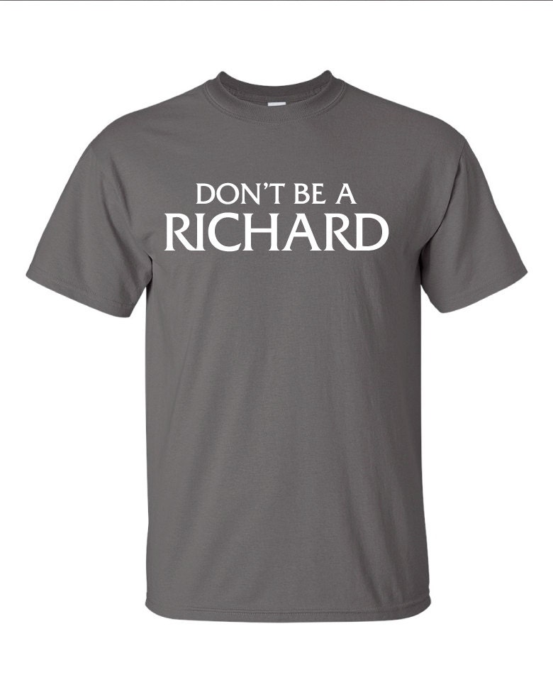 Don't Be A Richard Hoodie - Lustiger Spruch Pullover