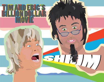 Tim & Eric's Billion Dollar Movie