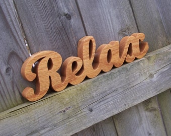 Wood Relax Sign Shelf Sign Word Art