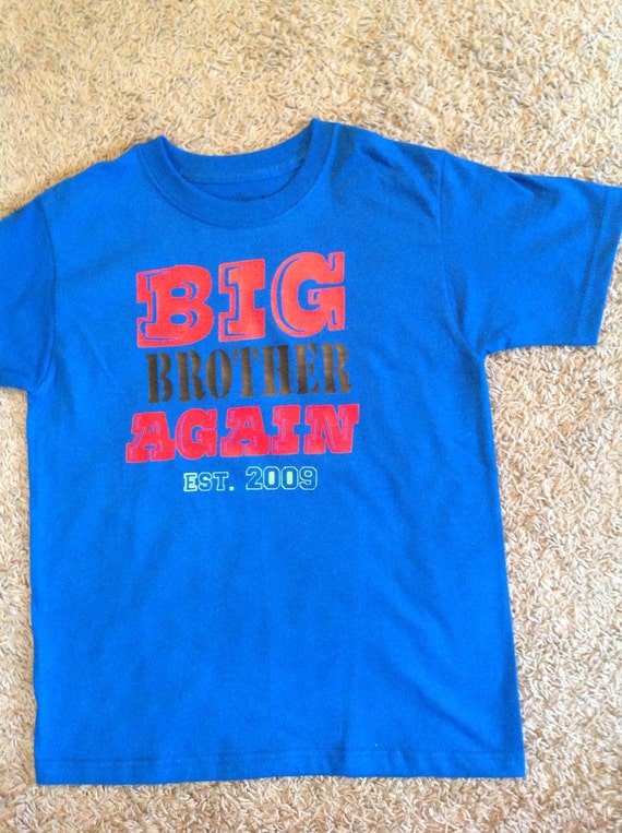 Personalized Big Brother Again T Shirt By Ejahart On Etsy