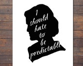 Printable Downton Abbey Quote, Lady Mary Quote, I should hate to be predictable, Instant Download, Wall Art