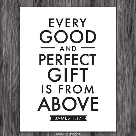 James 117. Every Good and Perfect Gift. 8x10. DIY. Printable