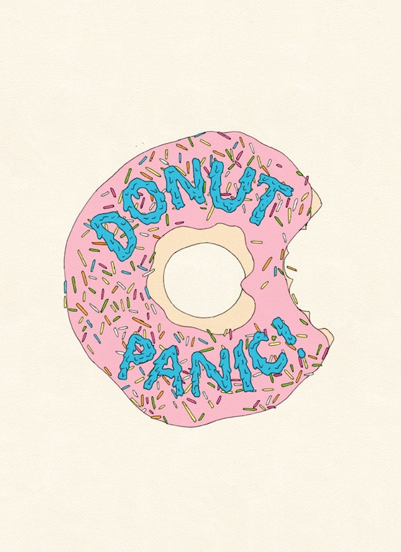 Donut Panic Print A4 Print Typography Print Pun by AlexisWinter