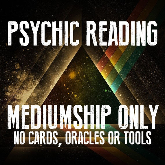 Psychic Reading Mediumship On Any Subject Question Or