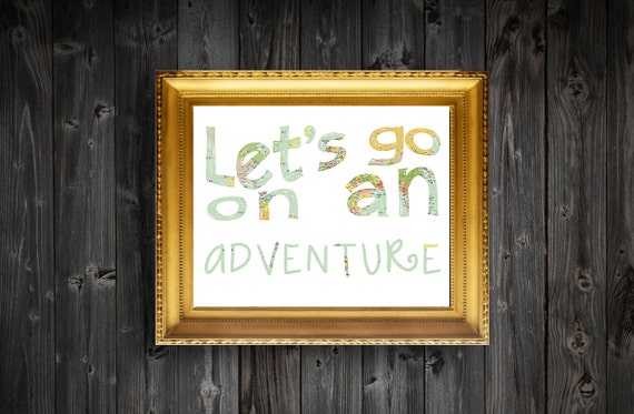 Items similar to Let's Go On An Adventure Quote Modern Art ...