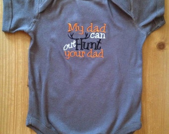 Items similar to My Dad Can Out Hunt Your Dad embroidered shirt on Etsy