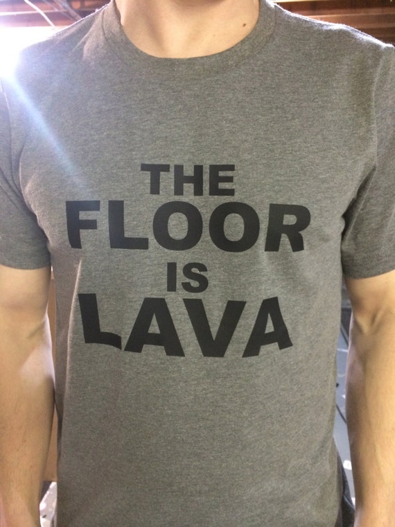 the floor is lava shirt