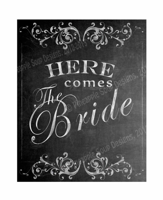 Diy Printable Wedding Chalkboard Here Comes The Bride Sign