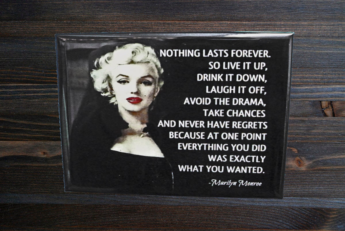 Items similar to Marilyn Monroe Magnet - Nothing last forever, so live ...