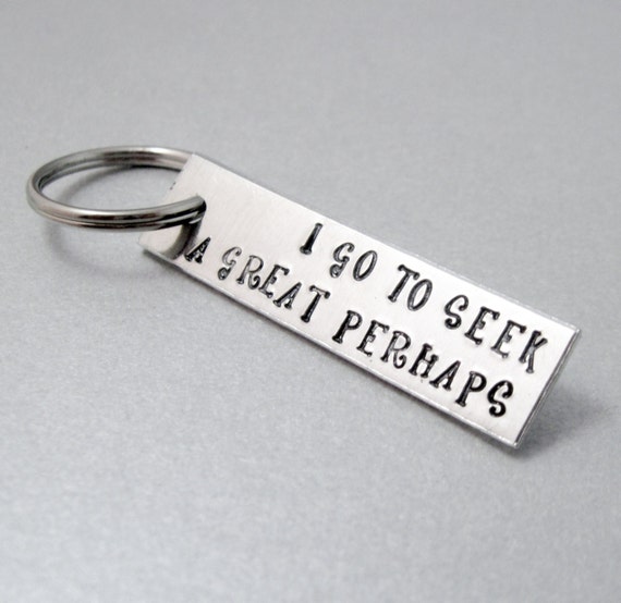 Personalized Keychain I Go To Seek a Great Perhaps Hand