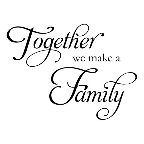 Download Items similar to Together we make a family. wall decal ...