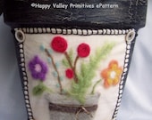Needle Felting PATTERN Flower Pot Wrap Instant Digital Download PDF epattern by Happy Valley Primitives