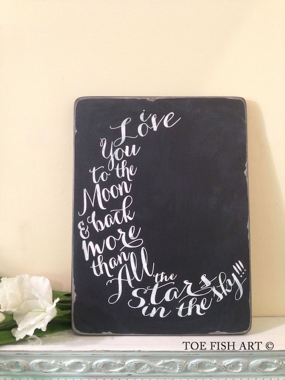 I Love You To The Moon and Back Chalkboard Wood Distressed Typography Word Art Wall Decor Sign