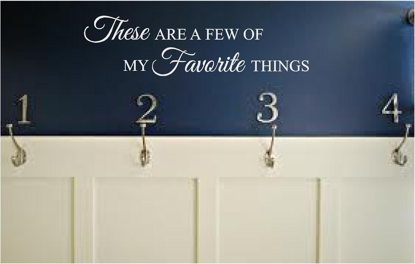 These Are A Few Of My Favorite Things Vinyl Decal Wall Decal