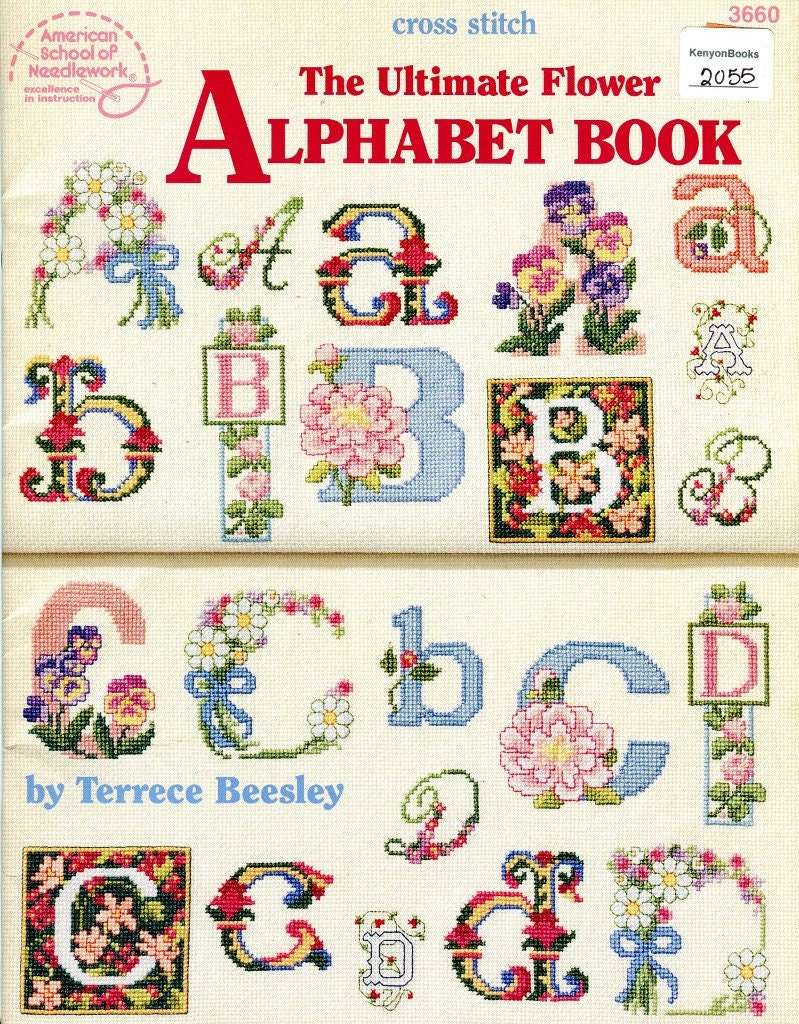 Cross Stitch Pattern Book The Ultimate FLOWER ALPHABET Book
