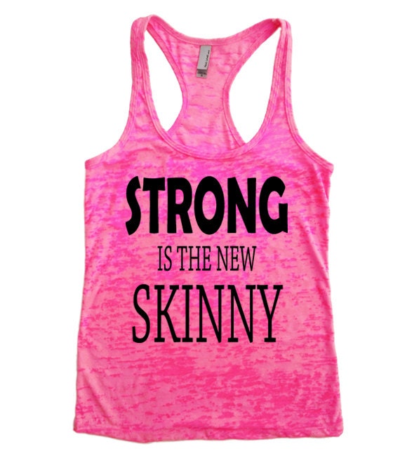 Strong is the New Skinny // Strong is the New Skinny Tank Top ...