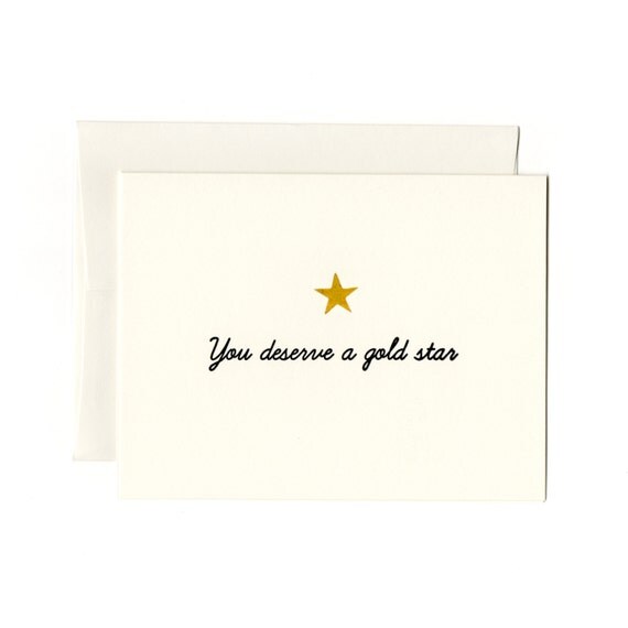 You Deserve a Gold Star letterpress card by SmartyPantsPaperCo
