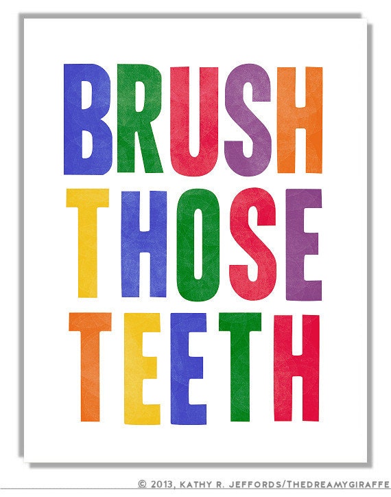 Brush Those Teeth Brush Your Teeth Reminder by thedreamygiraffe