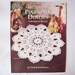Heirloom Pineapple Doilies, Patricia Kristoffersen, Crochet Doily Pattern Book, Leisure Arts 1208 Thread Crochet pattern, booklet leaflet,