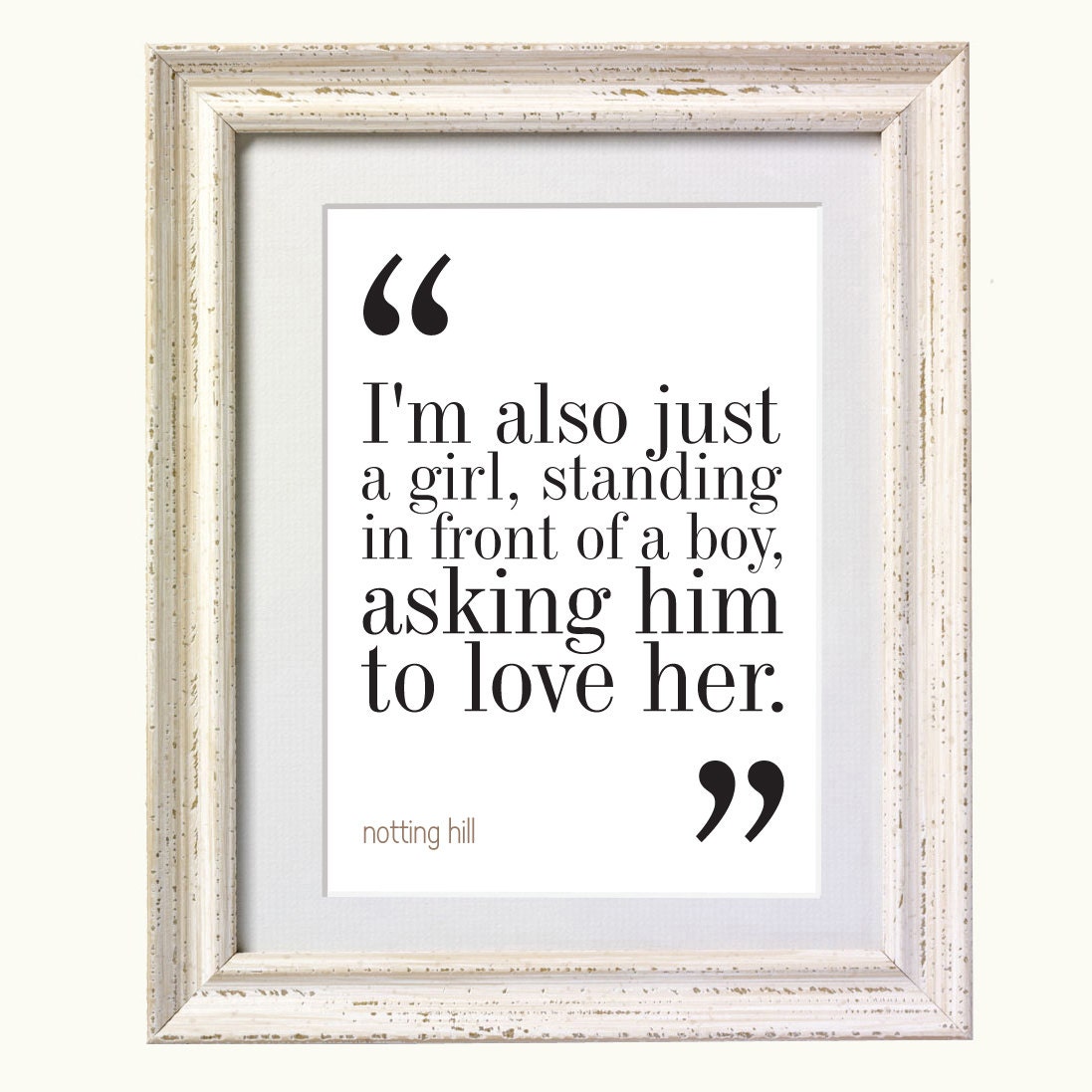 Notting Hill Movie Quote. Typography Print. 8x10 on A4