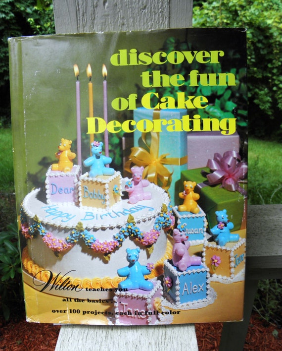 Vintage Wilton Discover The Fun Of Cake Decorating Book 1979