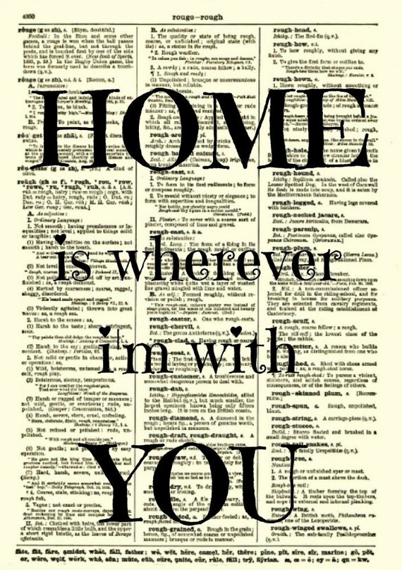 Home Is Wherever I'm with You Art Print Inspirational Art
